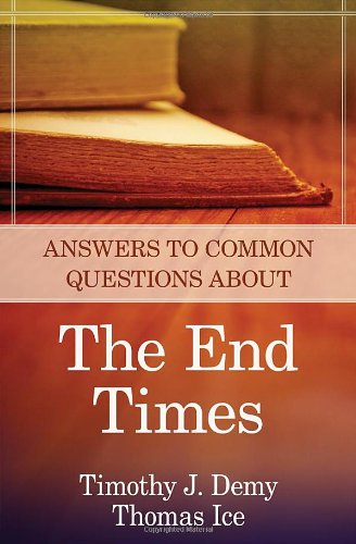 Answers Common Questions about End Times